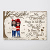 Favorite Place In All The World Doll Couple Hugging Personalized Poster