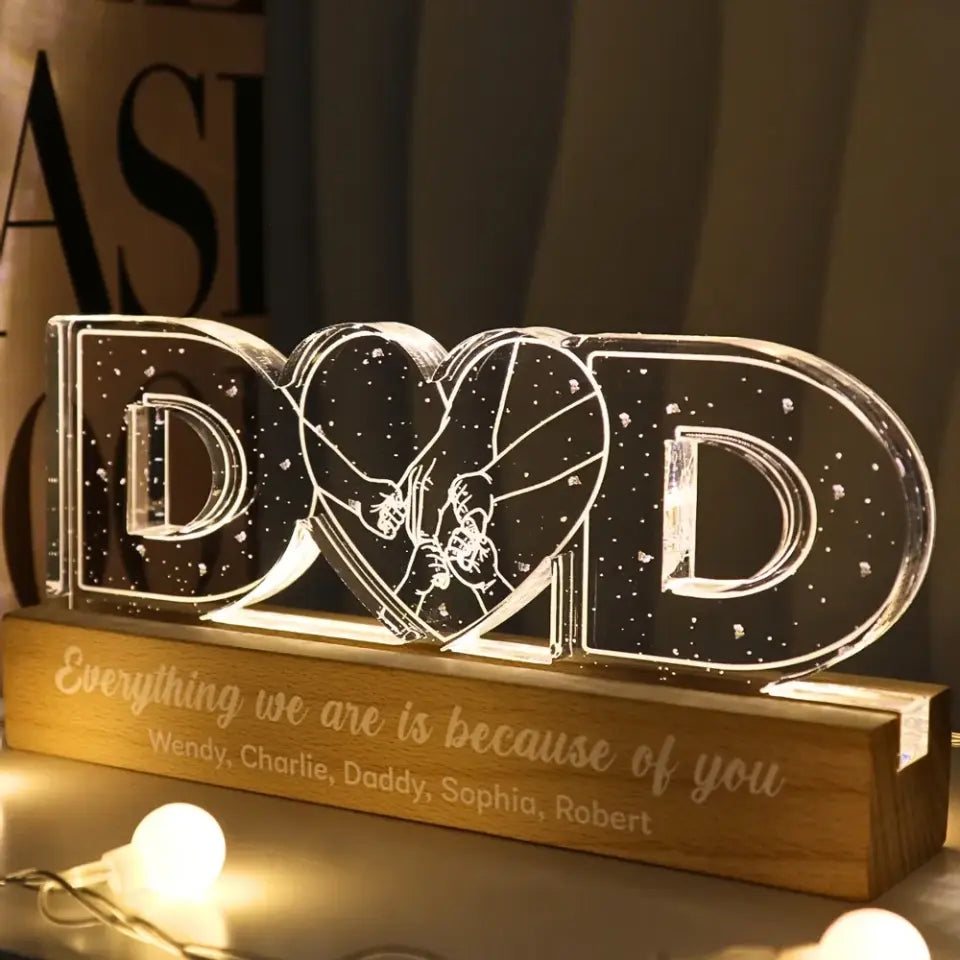 Holding Hand Dad Everything We Are Is Because Of You Personalized Acrylic LED Night Light