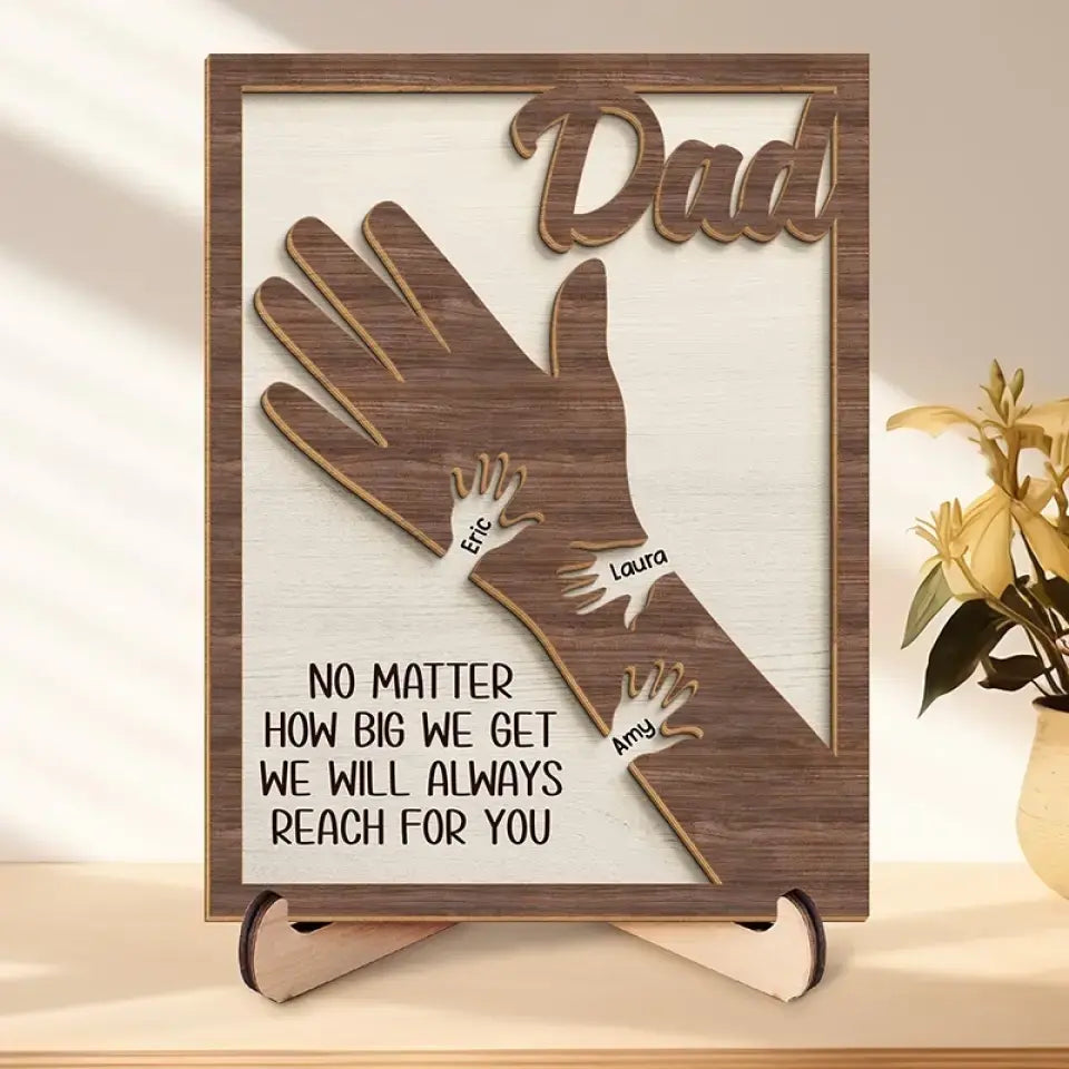 We Hold Our Hands Together And Forever - Family Personalized Custom 2-Layered Wooden Plaque With Stand - Father's Day, Gift For Dad, Grandpa