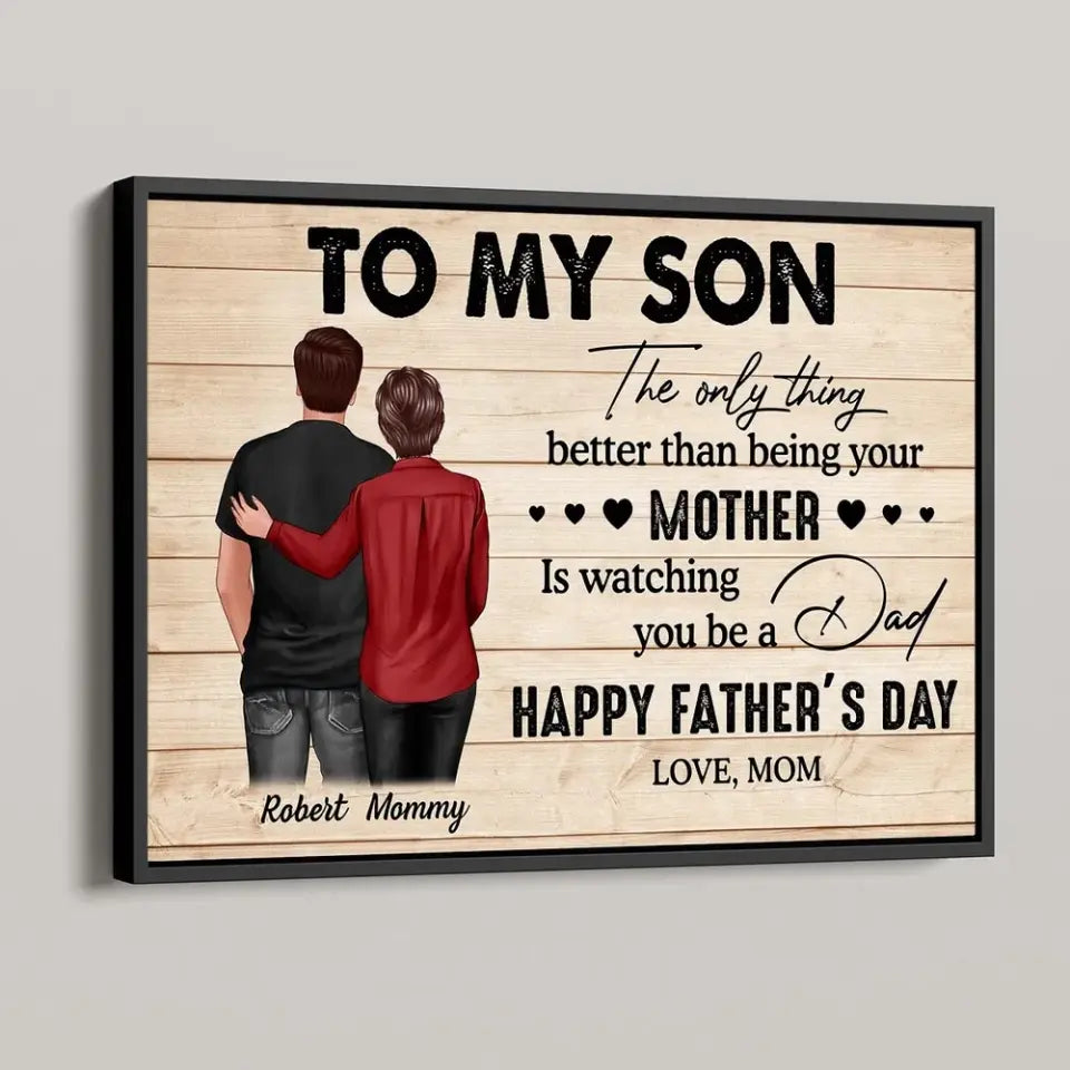 From Mom To Son Happy Father's Day Personalized Poster, Heartfelt Father's Day Gift For Son