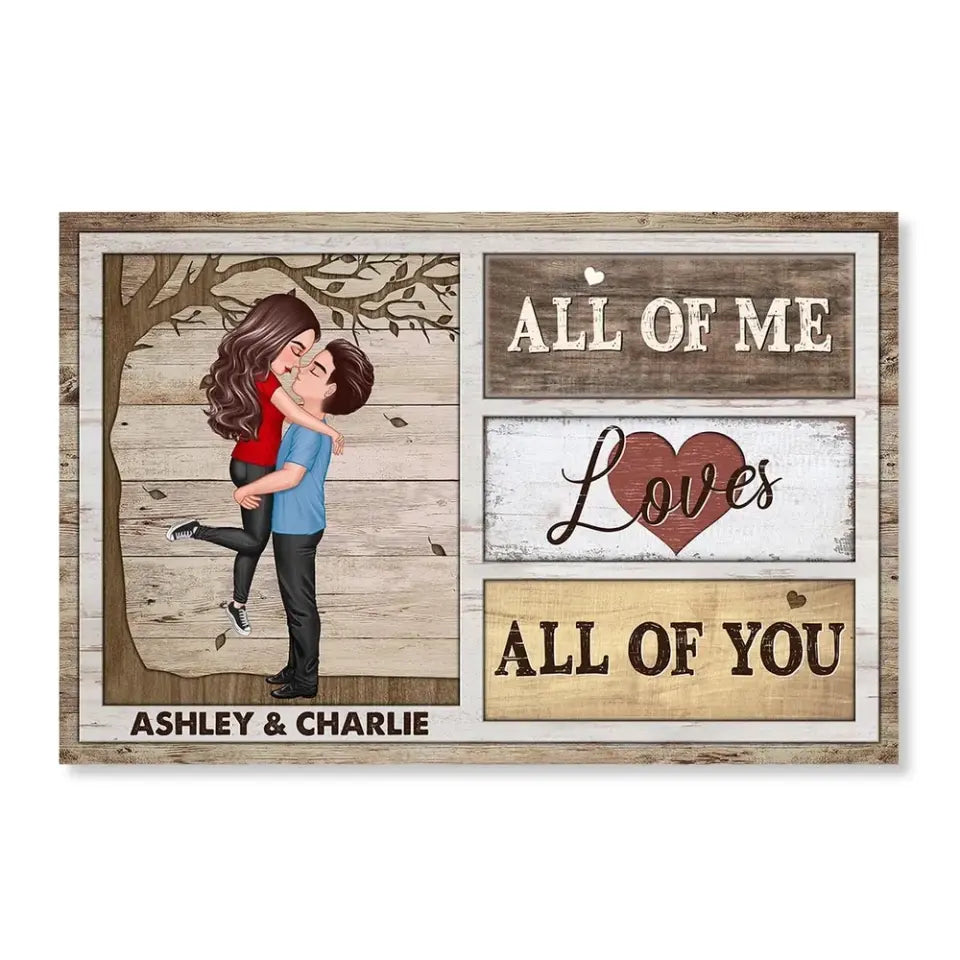 All Of Me Loves All Of You Gift For Him Her Personalized Poster