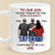 Proud Of You - Family Personalized Custom Mug - Father's Day, Gift For Son