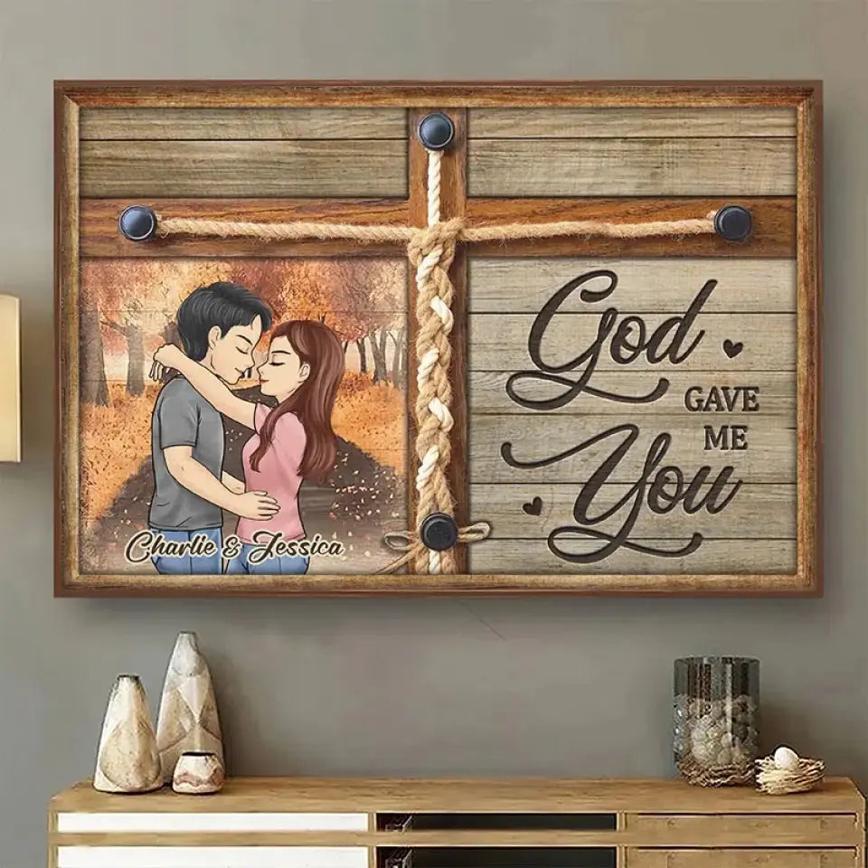 God Gave Me You - Couple Personalized Custom Horizontal Poster - Gift For Husband Wife, Anniversary