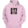 Dope Black Dad - Personalized Shirt - Gift for Father,Husband